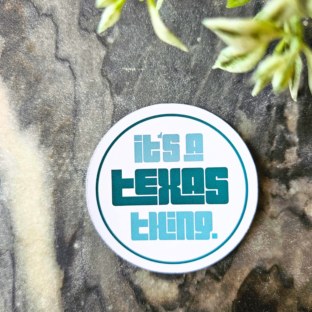 It's a Texas Thing Sticker
