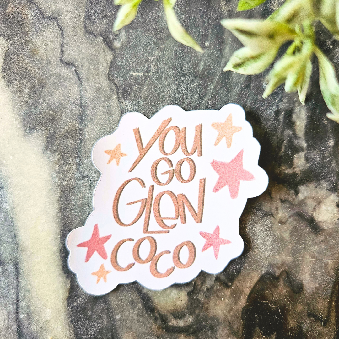 You Go Glen Coco Sticker